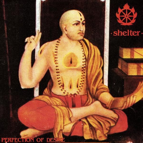 SHELTER - PERFECTION OF DESIRE