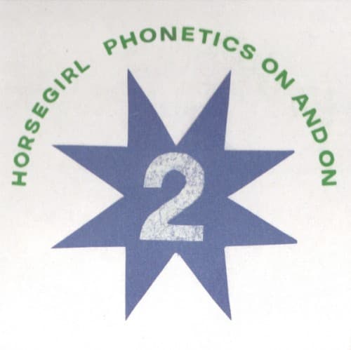 HORSEGIRL - PHONETICS ON AND ON