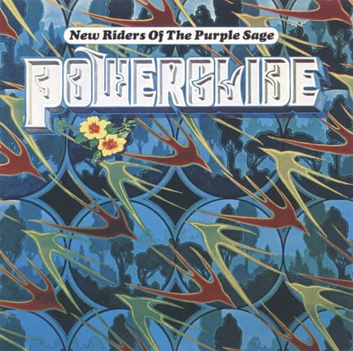 NEW RIDERS OF THE PURPLE SAGE - POWERGLIDE