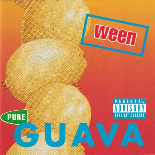 WEEN - PURE GUAVA