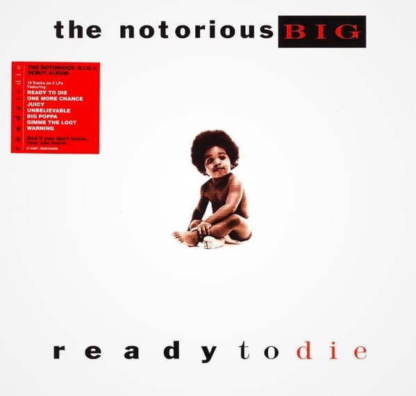NOTORIOUS B.I.G. - READY TO DIE (UK)
