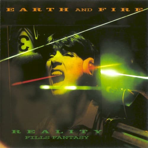 EARTH & FIRE - REALITY FILLS FANTASY (HOL)