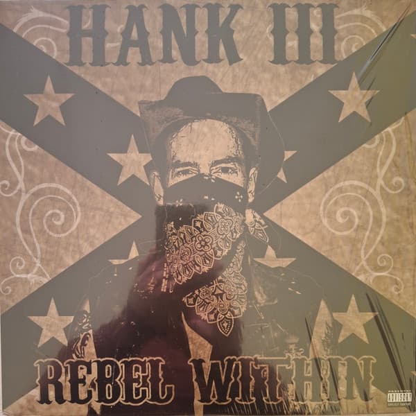 HANK III - REBEL WITHIN