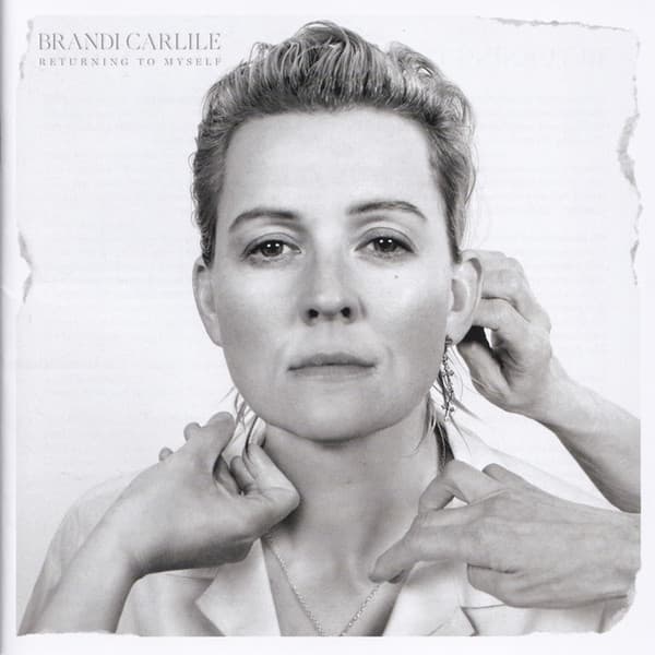 CARLILE, BRANDI - RETURNING TO MYSELF