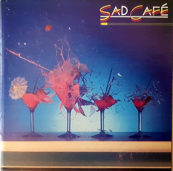SAD CAFE - SAD CAFE