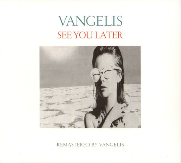 VANGELIS - SEE YOU LATER (CAN)