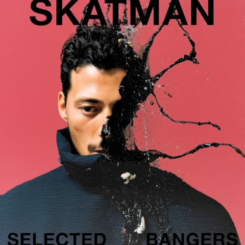 SKATMAN - SELECTED BANGERS