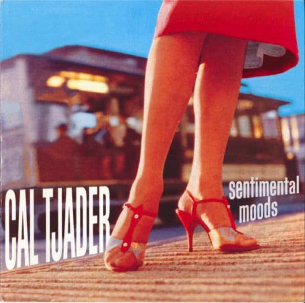 TJADER,CAL - SENTIMENTAL MOODS