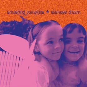 SMASHING PUMPKINS - SIAMESE DREAM (RMST)