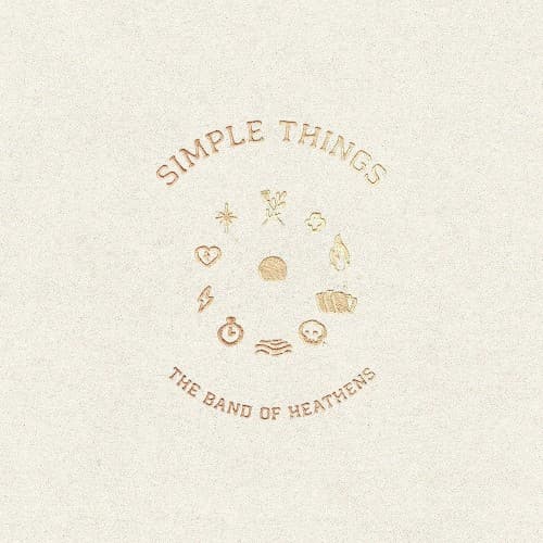 BAND OF HEATHENS - SIMPLE THINGS