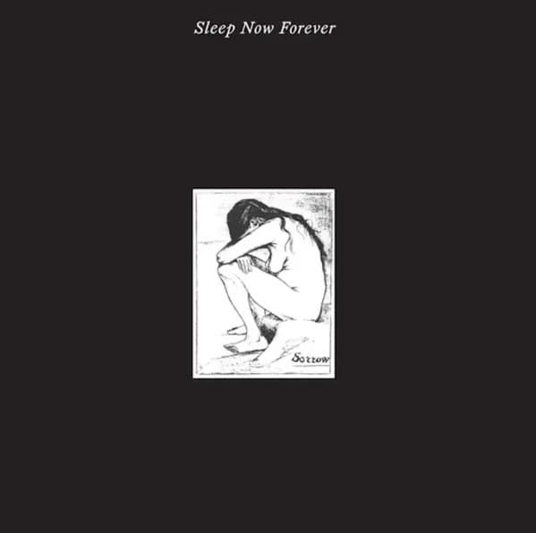 SORROW - SLEEP NOW FOREVER (UK)