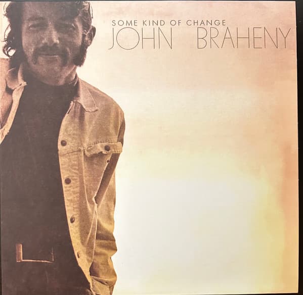 BRAHENY, JOHN - SOME KIND OF CHANGE