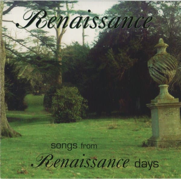 RENAISSANCE - SONGS FROM RENAISSANCE DAYS