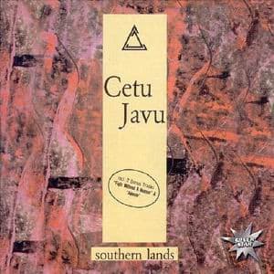 CETU JAVU - SOUTHERN LANDS