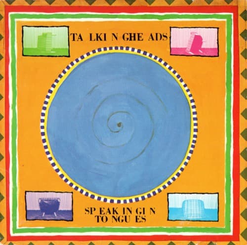 TALKING HEADS - SPEAKING IN TONGUES