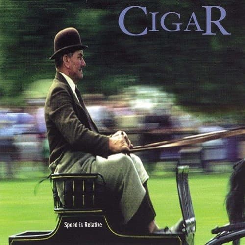 CIGAR - SPEED IS RELATIVE