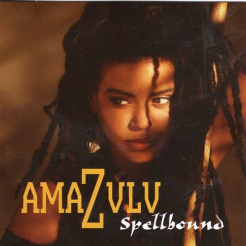 AMAZULU - SPELLBOUND (UK)