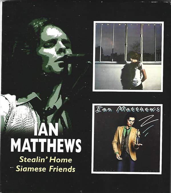 MATTHEWS,IAN - STEALIN HOME / SIAMESE FRIENDS