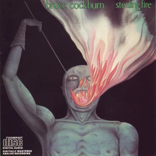 COCKBURN,BRUCE - STEALING FIRE