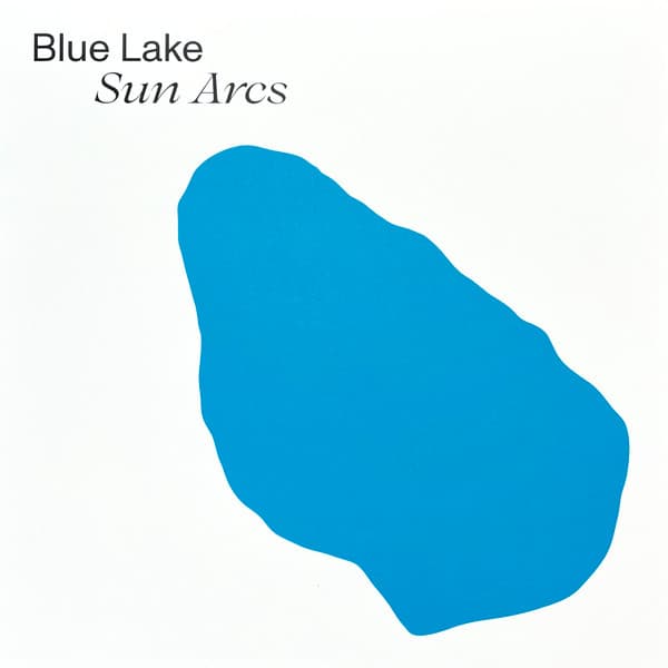 BLUE LAKE - SUN ARCS (CAN)