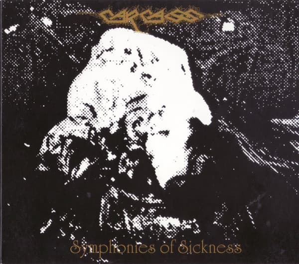CARCASS - SYMPHONIES OF SICKNESS (DIG) (UK)