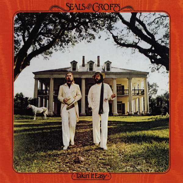SEALS & CROFTS - TAKIN IT EASY (HOL)