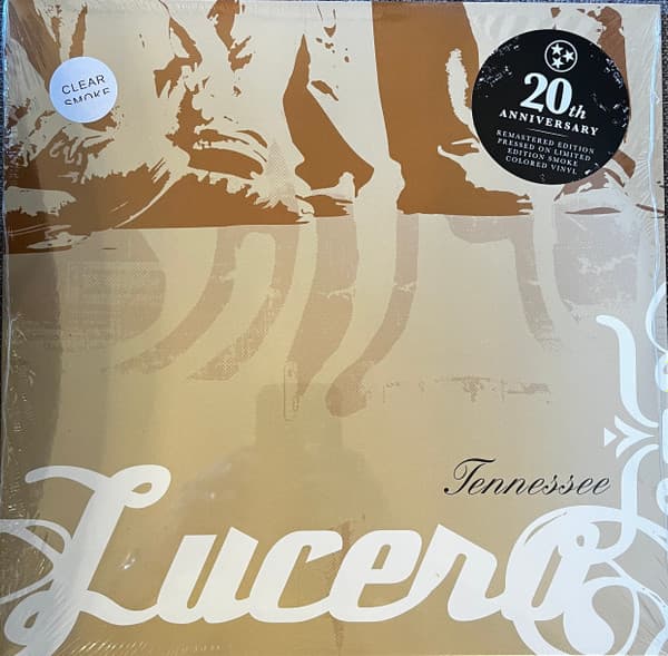 LUCERO - TENNESSEE (20TH ANN'Y)