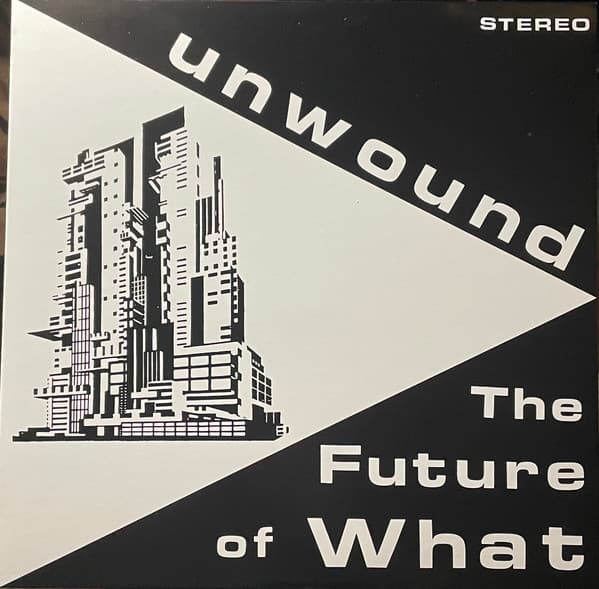 UNWOUND - THE FUTURE OF WHAT (CHERNIKHOV B/W)
