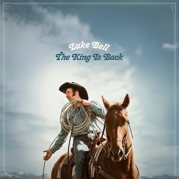 BELL, LUKE - THE KING IS BACK