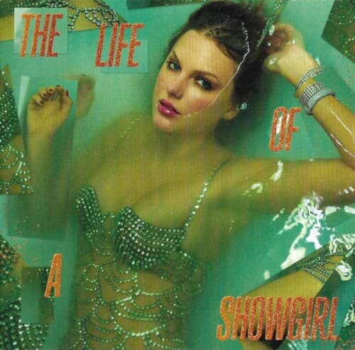 SWIFT, TAYLOR - THE LIFE OF A SHOWGIRL