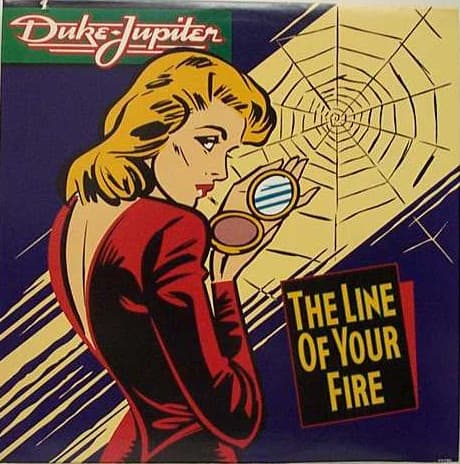 DUKE JUPITER - THE LINE OF YOUR FIRE