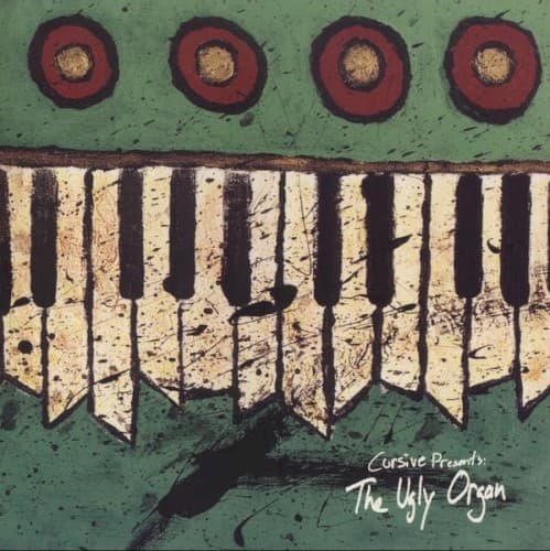 CURSIVE - THE UGLY ORGAN (ORGAN SPLATTER)