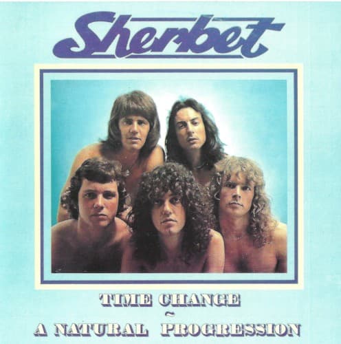 SHERBET - TIME CHANGE / A NATURAL