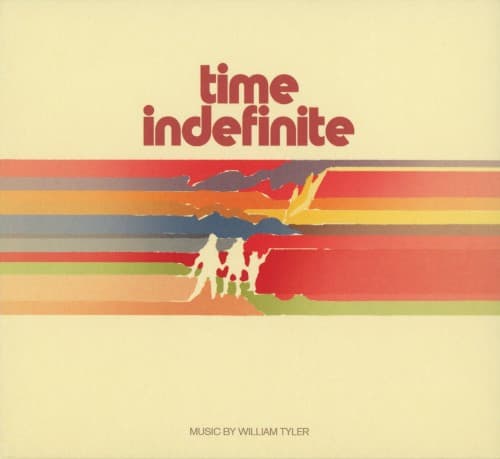 TYLER, WILLIAM - TIME INDEFINITE