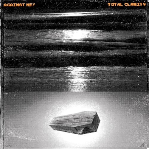 AGAINST ME - TOTAL CLARITY