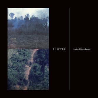 SHIFTED - UNDER A SINGLE BANNER