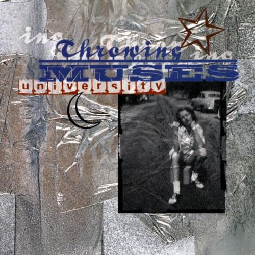 THROWING MUSES - UNIVERSITY