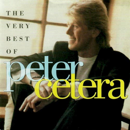 CETERA,PETER - VERY BEST OF PETER CETERA
