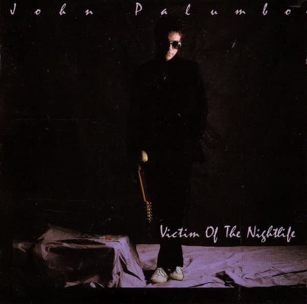 PALUMBO, JOHN - VICTIM OF THE NIGHT LIFE