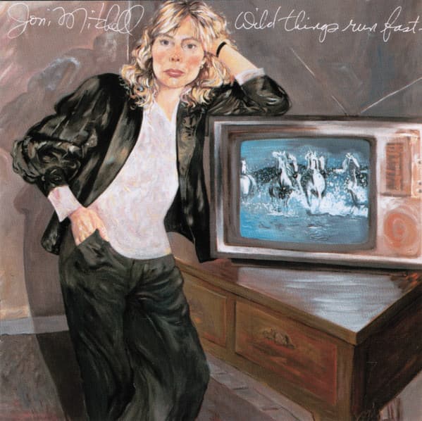 MITCHELL,JONI - WILD THINGS RUN FAST
