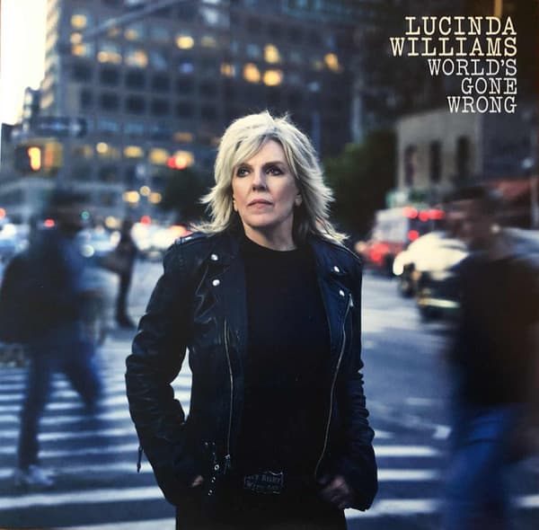 WILLIAMS, LUCINDA - WORLD'S GONE WRONG