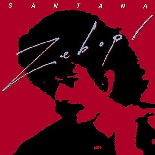 SANTANA,CARLOS - ZEBOP! (JPN)