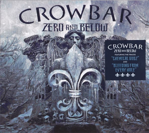 CROWBAR - ZERO & BELOW