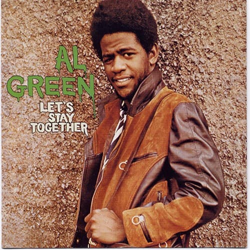 GREEN,AL - LET'S STAY TOGETHER (OGV)