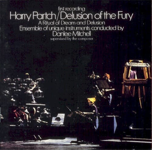 HARRY PARTCH - DELUSION OF THE FURY