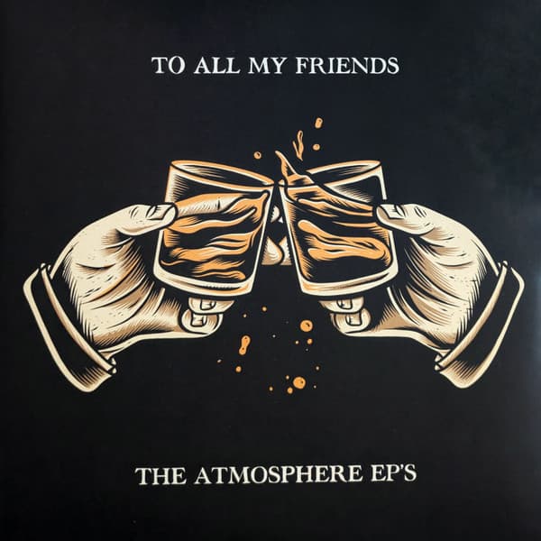 ATMOSPHERE - TO ALL MY FRIENDS BLOOD MAKES THE BLADE HOLY: THE