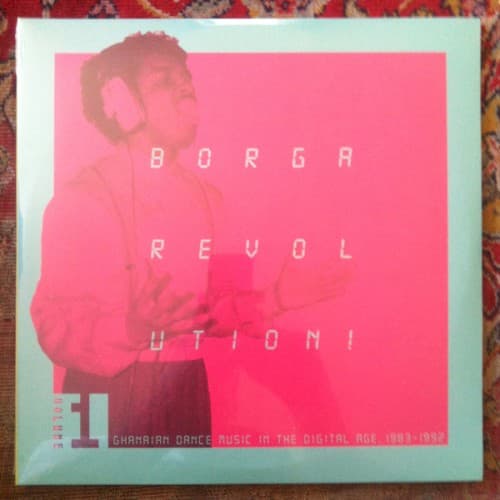 VARIOUS ARTIST - BORGA REVOLUTION : GHANAIAN DANCE MUSIC IN THE DIGITAL AGE, 1983-1992