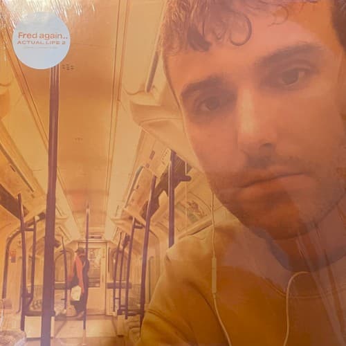 FRED AGAIN... - ACTUAL LIFE 2