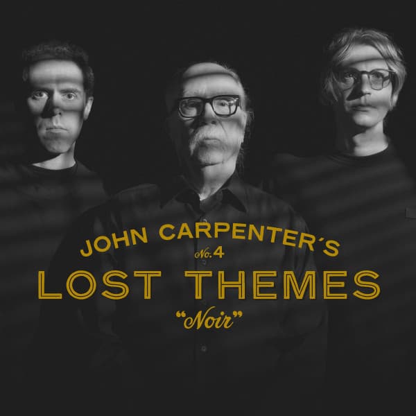 CARPENTER, JOHN - LOST THEMES IV: NOIR