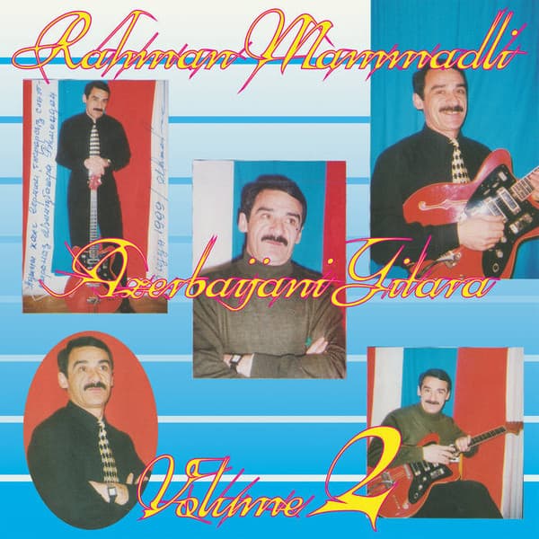 MAMMADLI, RAHMAN - AZERBAIJANI GITARA VOL. 2